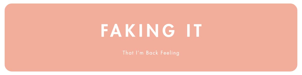 Faking It